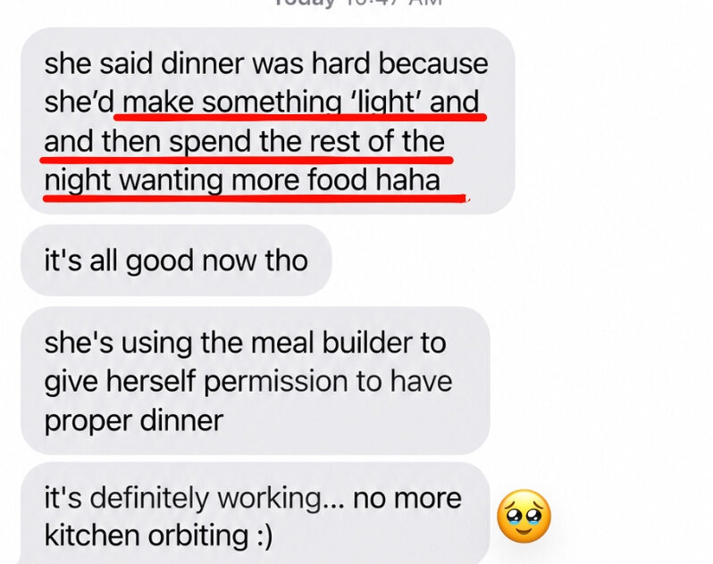 Customer message about using the Meal Builder for a proper dinner.